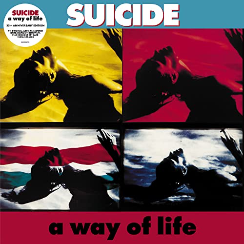 Suicide - A Way of Life (35th Anniversary Edition) (2023 - Remaster) [Vinyl]