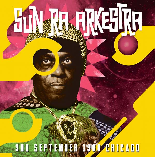 Sun Ra Arkestra - 3rd September 1988 Chicago [CD]