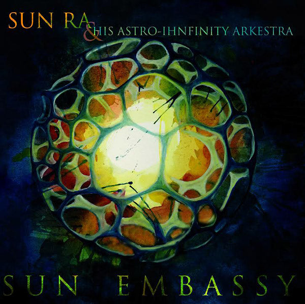 SUN RA & HIS ASTRO INFINITY ARKESTRA - Sun Embassy [Vinyl]