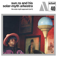 Sun Ra & His Solar-Myth Arkestra - Solar-myth Approach Vol. 1 [Vinyl]