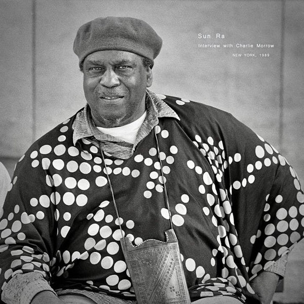 Sun Ra - Interview with Charlie Morrow [Vinyl]