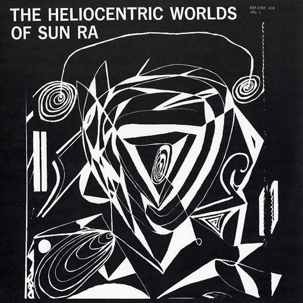 The Heliocentric Worlds Of Sun Ra Vol. 1 [Vinyl]
