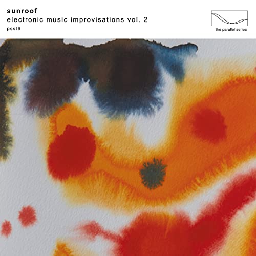 Sunroof - Improvisaciones de música electrónica Vol. 2 (edición limitada en vinilo blanco) [Vinilo]