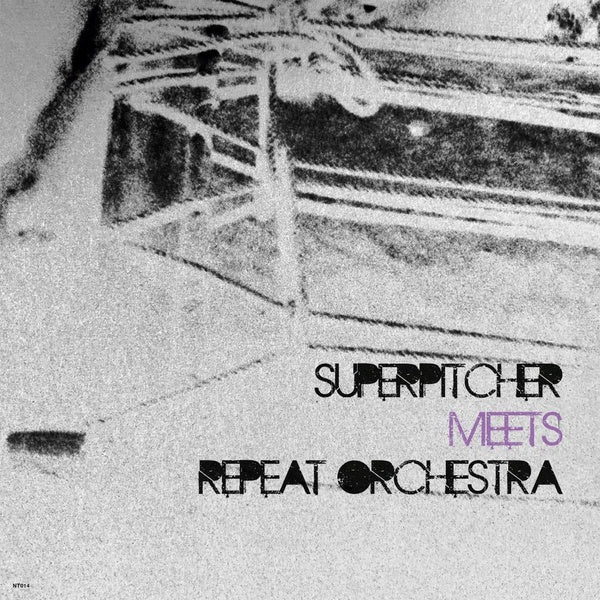 SUPERPITCHER/REPEAT ORCHESTRA - Superpitcher Meets Repeat Orchestra [Vinyl]