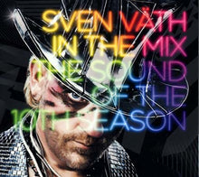 SVEN VATH - In The Mix: The Sound Of The Tenth Season [CD]