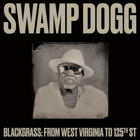 Swamp Dogg - Blackgrass: From West Virginia To 125th St [Vinyl]