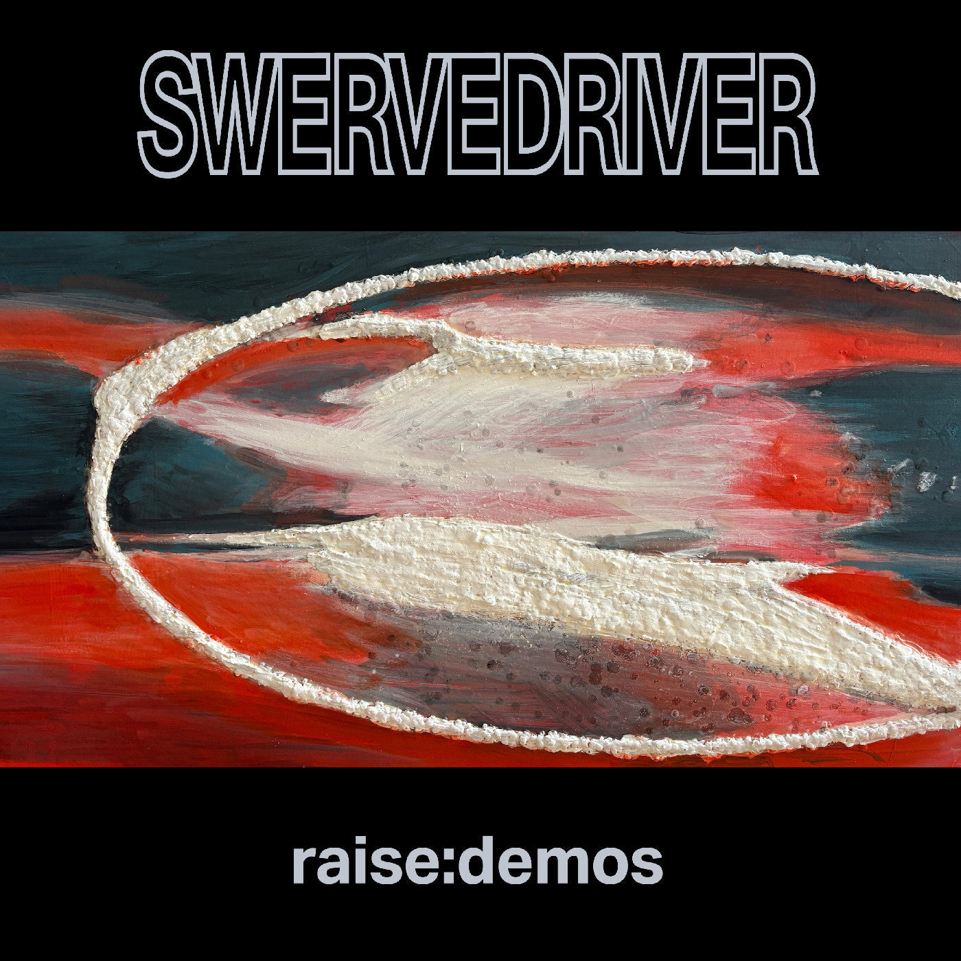 Swervedriver - Raise: Demos [CD]