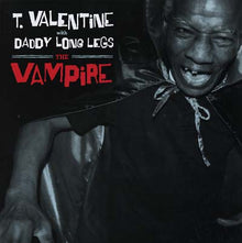 T. VALENTINE WITH DADDY LONG LEGS - The Vampire [Vinyl]