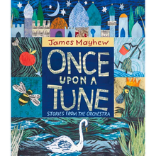 Once Upon a Tune: Stories from the Orchestra - Hardcover