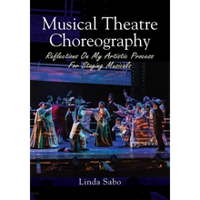 Musical Theatre Choreography: Reflections of My Artistic Process for Staging Musicals