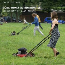 Noisephony of Lawn Mowers [Vinyl]