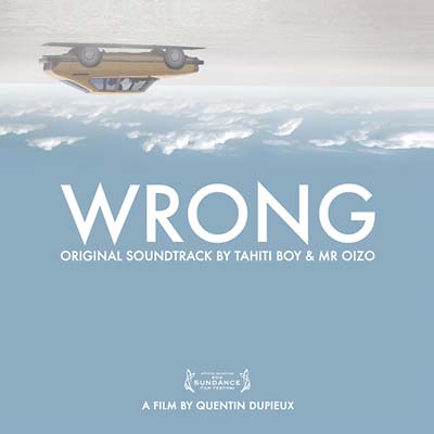 TAHITI BOY & MR OIZO - Wrong Original Motion Picture Soundtrack [Vinyl]