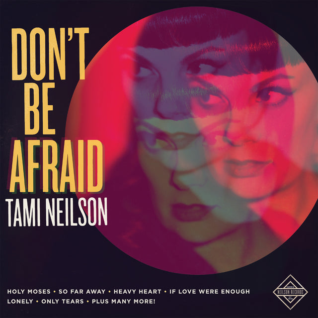 Tami Neilson - Don't Be Afraid [CD]