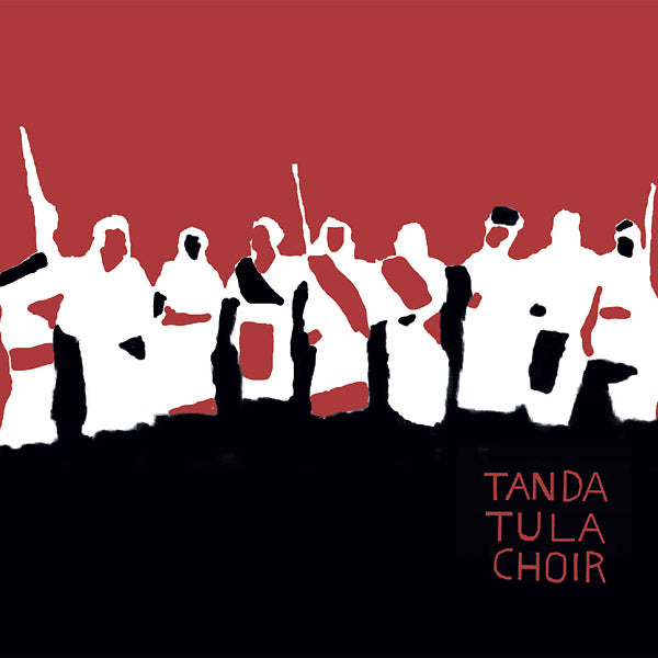 Tanda Tula Choir [CD]