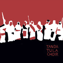 Tanda Tula Choir [Vinyl]
