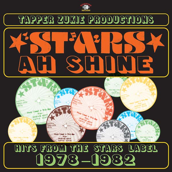 TAPPER ZUKIE PRODUCTIONS - Stars ah Shine: Hits from the Stars Label 1978-1982 [CD]