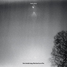 This Land Is On Fire Low Clouds Hang [Vinyl]