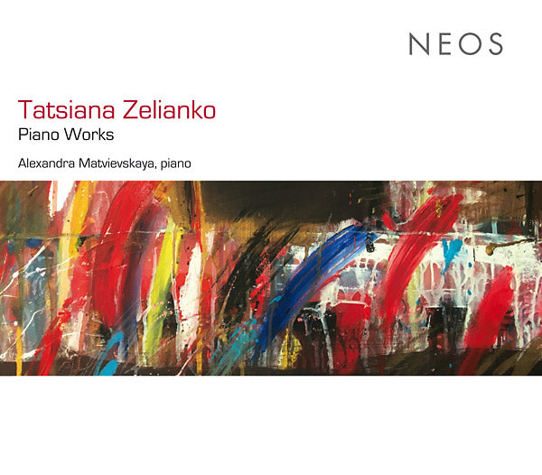 TATSIANA ZELIANKO - Piano Works [CD]