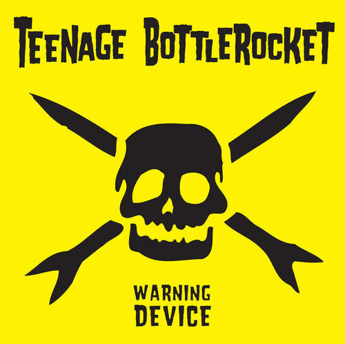 TEENAGE BOTTLEROCKET - Warning Device [Vinyl]
