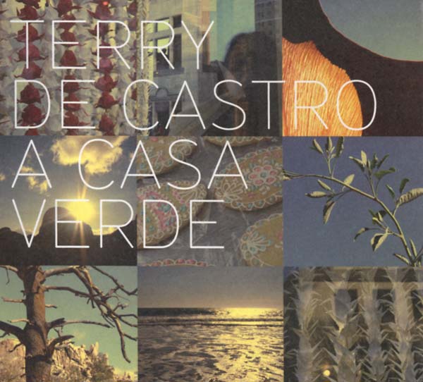 TERRY DE CASTRO - A Casa Verde [CD]