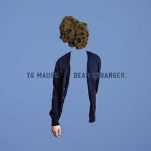 TG MAUSS - Dear Stranger [Vinyl]