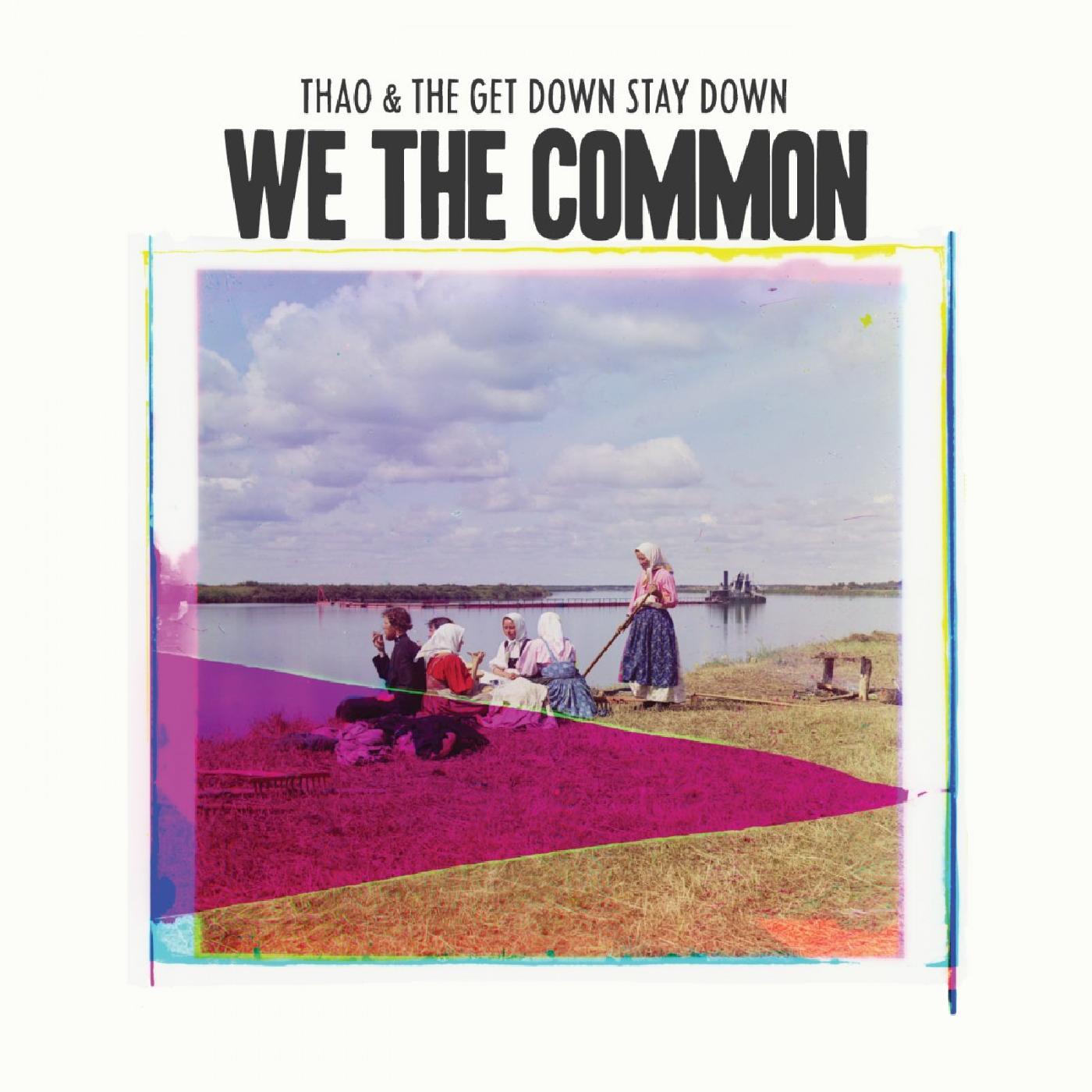 Thao &amp; The Get Down Stay Down - Nosotros, los comunes [CD]