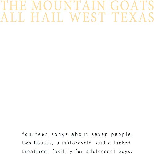 the Mountain Goats - All Hail West Texas [Vinyl]