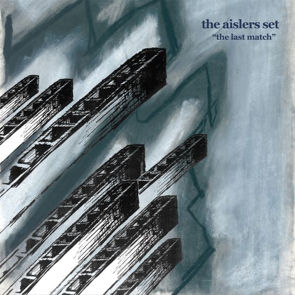 The Aislers Set - The Last Match [CD]