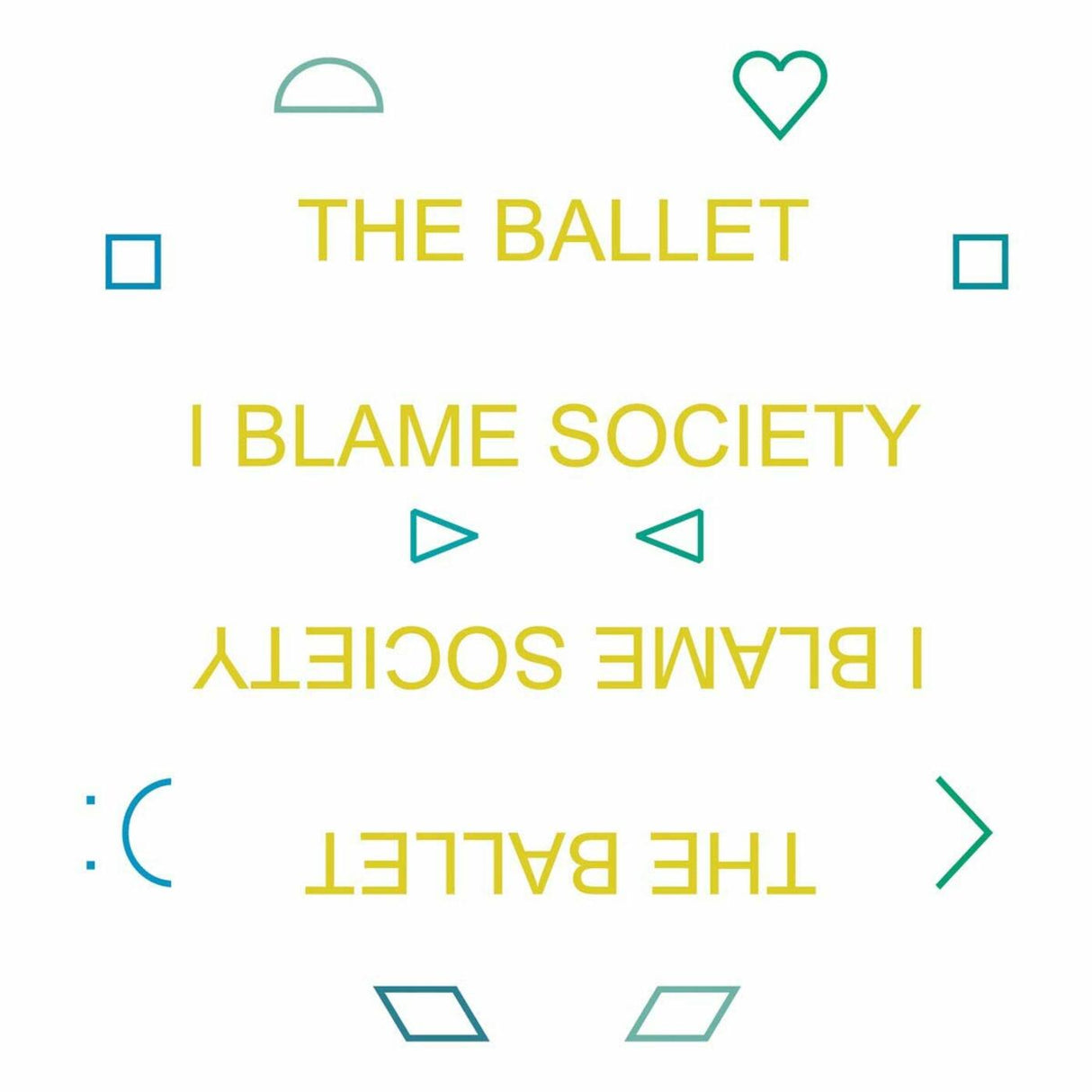 The Ballet - I Blame Society [CD]