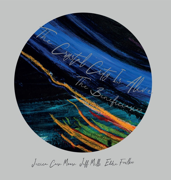 THE BENEFICIARIES (JEFF MILLS/EDDIE FOWLKES/JESSIC - The Crystal City Is Alive [CD]