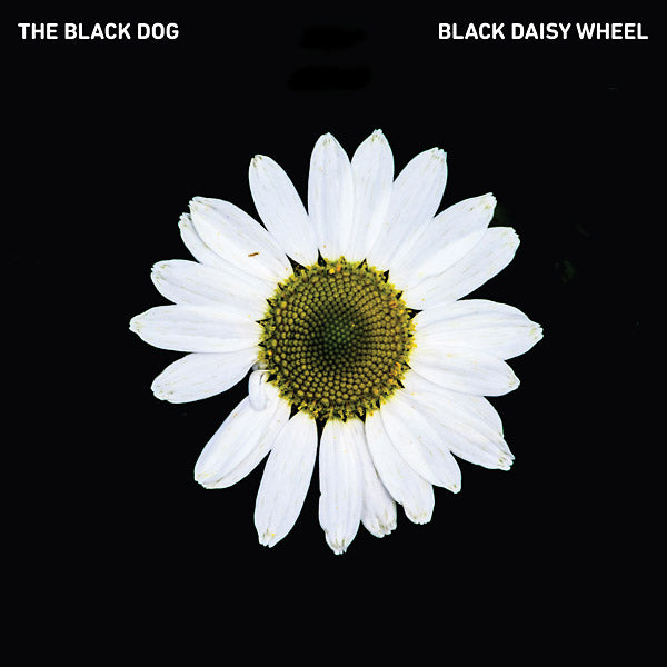 The Black Dog - Black Daisy Wheel [CD]