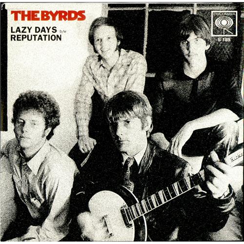 The Byrds - Lazy Days / Reputation [Vinyl]