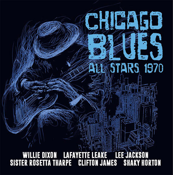 THE CHICAGO BLUES ALL STARS - Chicago Blues All Stars 1970 [CD]