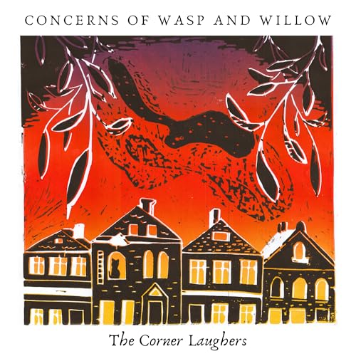 Concerns Of Wasp And Willow [CD]