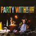 Party With! [CD]