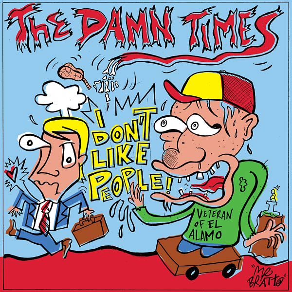 THE DAMN TIMES - Don't Like People/I Got This One [Vinyl]