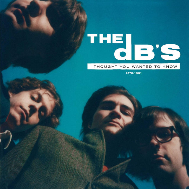 The DB's - I Thought You Wanted To Know: 1978-1981 (TRANSLUCENT GREEN VINYL) [Vinyl]