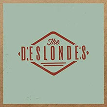 The Deslondes [CD]