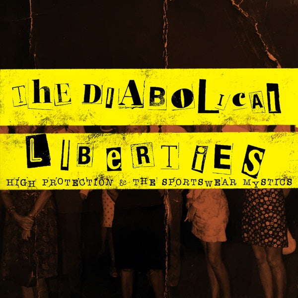 THE DIABOLICAL LIBERTIES - High Protections & The Sportswear Mystics [Vinyl]