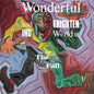 The Wonderful and Frightening World of The Fall [Vinyl] - Paladin Vinyl