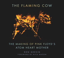 The Flaming Cow: The Making Of Pink Floyd'S Atom Heart Mother [Books]