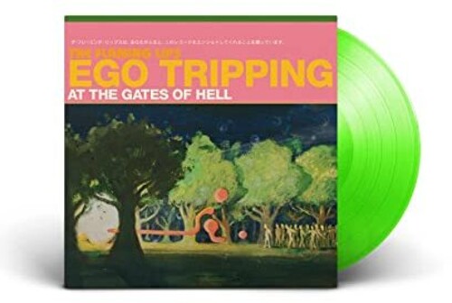 The Flaming Lips - Ego Tripping at the Gates of Hell (Glow-in-the-Dark Green Vinyl) [Vinyl]