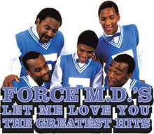 The Force M.D.'s - Let Me Love You: The Greatest Hits (140 Gram Opaque Blue Colored Vinyl) (2 Lp's) [Vinyl]