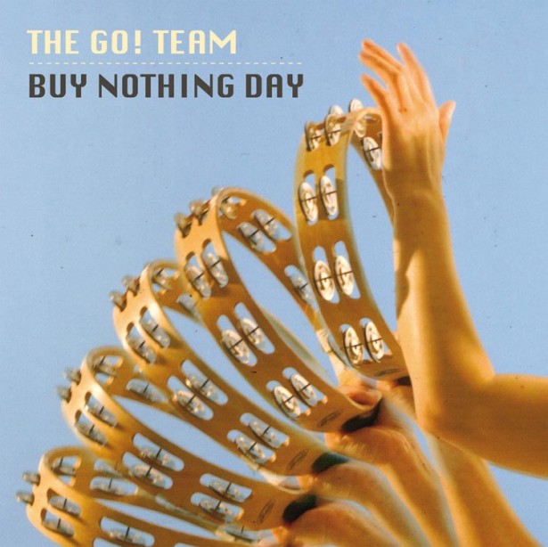 The Go! Team - Buy Nothing Day [Vinyl]