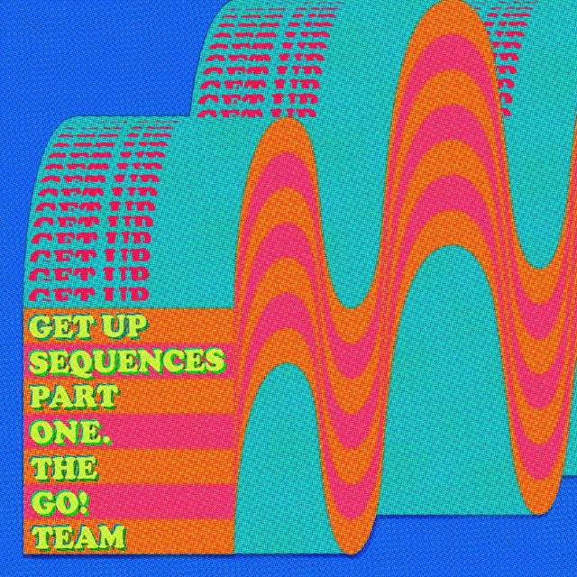 El equipo Go! - Get Up Sequences Parte 1 [Vinilo]