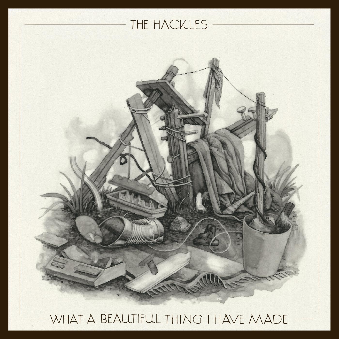 The Hackles - What a beautiful thing i have made (SILVER VINYL) [Vinyl] - Paladin Vinyl