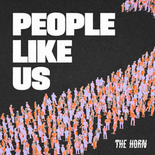 The Horn - People Like Us (White Vinyl) [Vinyl]