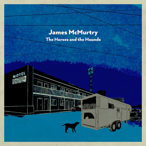 James McMurtry - The Horses And The Hounds [Texas Blue/Black Swirl 2LP, IEX] [Vinyl]