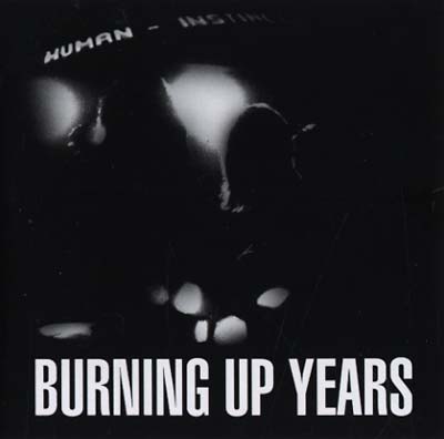 THE HUMAN INSTINCT - Burning Up Years [CD]