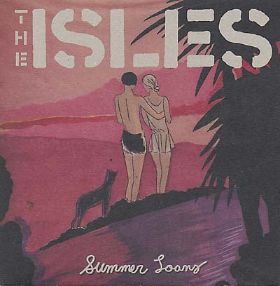 THE ISLES - Summer Loans [Vinyl]